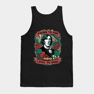 Oscar Wilde - Sworn to Pun, Loyal to None Tank Top